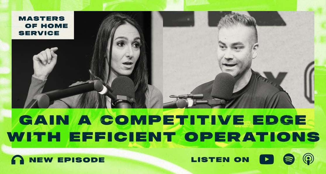 Masters of Home Service new episode. Gain a Competitive Edge with Efficient Operations. Listen Now.